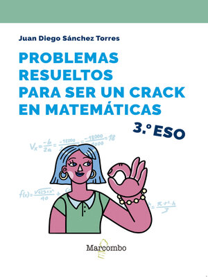 cover image of Problemas resueltos para ser un crack en matemáticas. 3º ESO